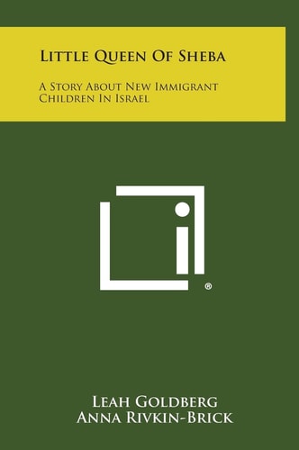 Little Queen Of Sheba A Story About New Immigrant Children In Israel