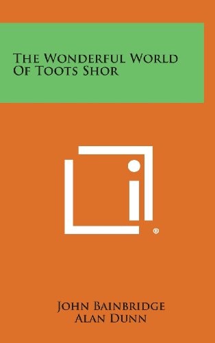 The Wonderful World of Toots Shor