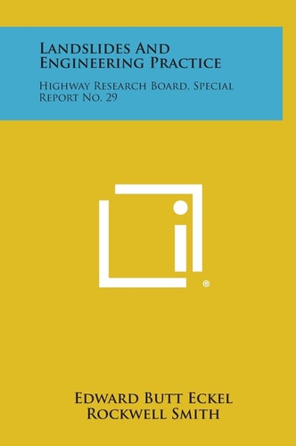 Landslides and Engineering Practice Highway Research Board, Special Report No. 29