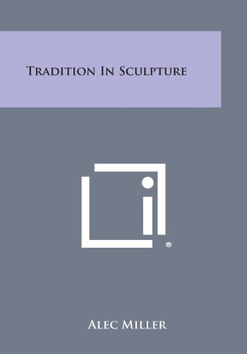 Tradition In Sculpture