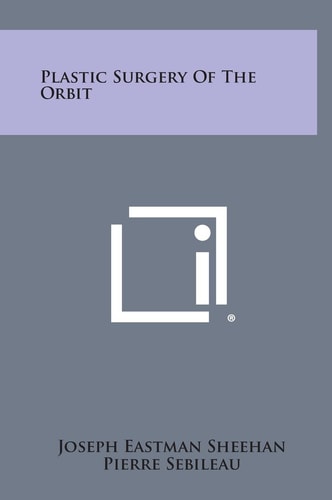 Plastic Surgery of the Orbit