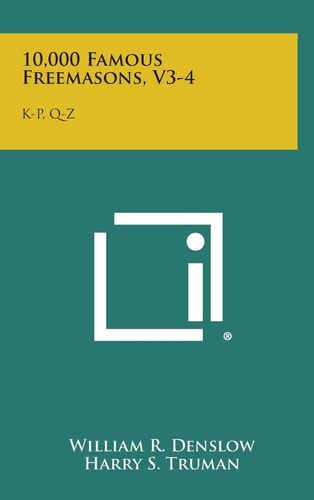 10,000 Famous Freemasons, V3-4 K-P, Q-z