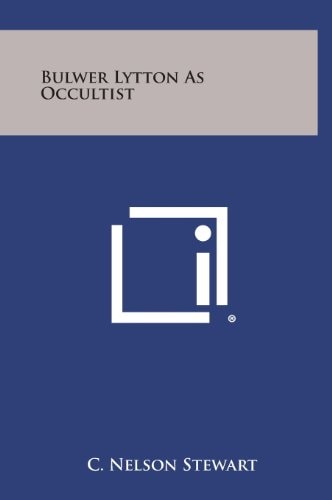 Bulwer Lytton As Occultist