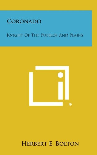 Coronado Knight of the Pueblos and Plains
