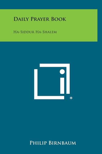 Daily Prayer Book Ha-Siddur Ha-Shalem