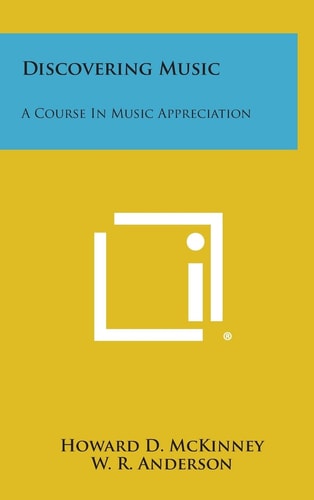 Discovering Music A Course in Music Appreciation