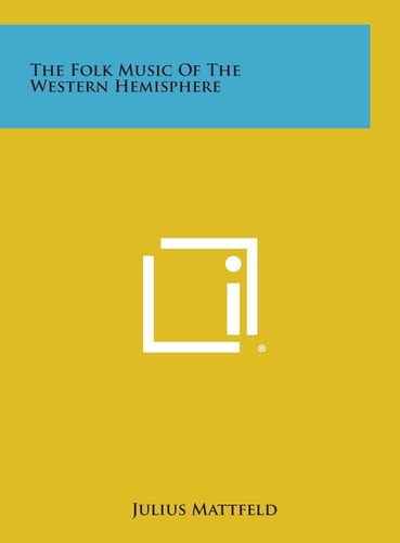 The Folk Music of the Western Hemisphere