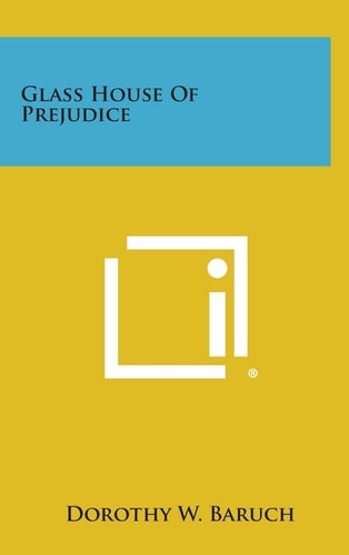 Glass House of Prejudice