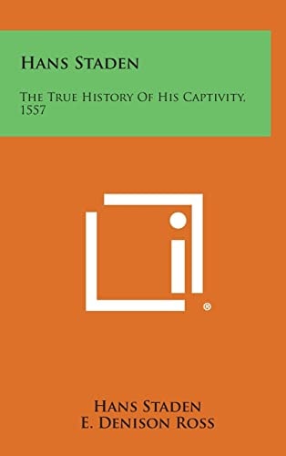 Hans Staden The True History of His Captivity, 1557