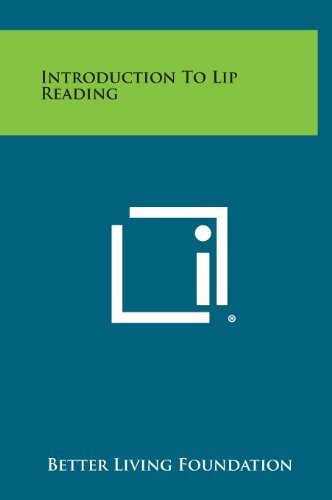 Introduction to Lip Reading