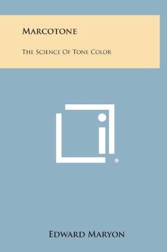 Marcotone The Science of Tone Color