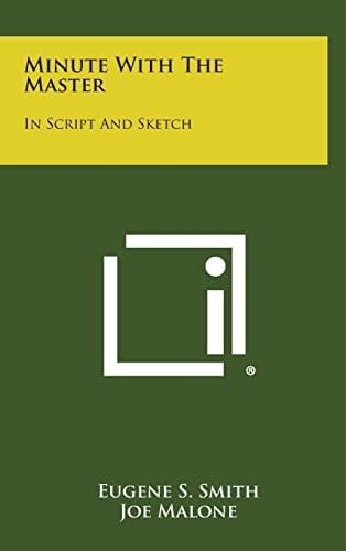 Minute with the Master In Script and Sketch