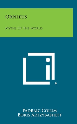 Orpheus Myths of the World