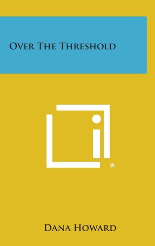 Over the Threshold