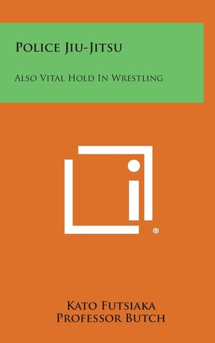 Police Jiu-Jitsu Also Vital Hold in Wrestling