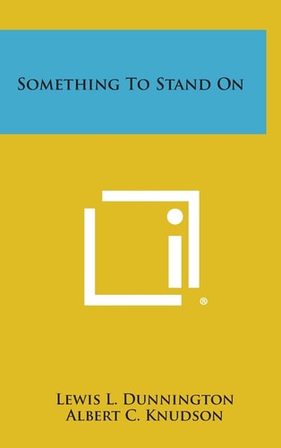 Something to Stand On
