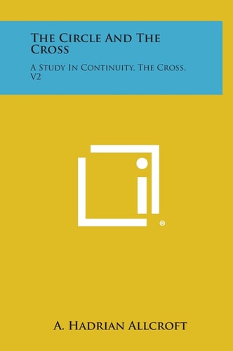 The Circle and the Cross A Study in Continuity, the Cross, V2