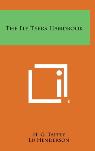 The Fly Tyers Handbook