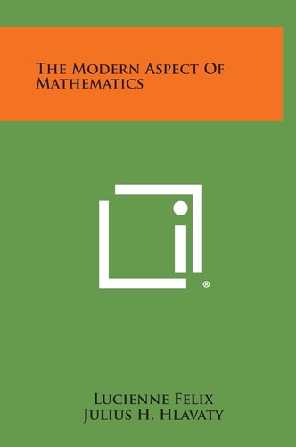 The Modern Aspect of Mathematics