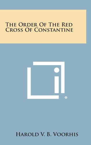 The Order of the Red Cross of Constantine