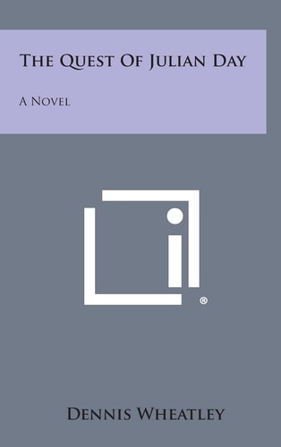 The Quest of Julian Day A Novel
