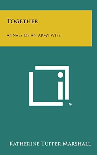 Together Annals of an Army Wife