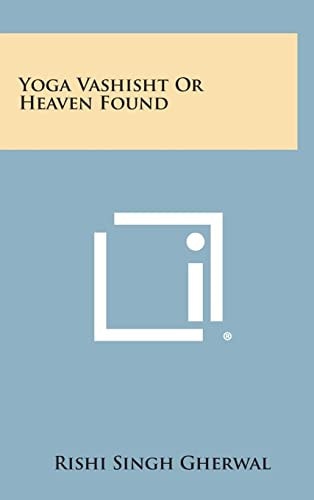 Yoga Vashisht Or Heaven Found