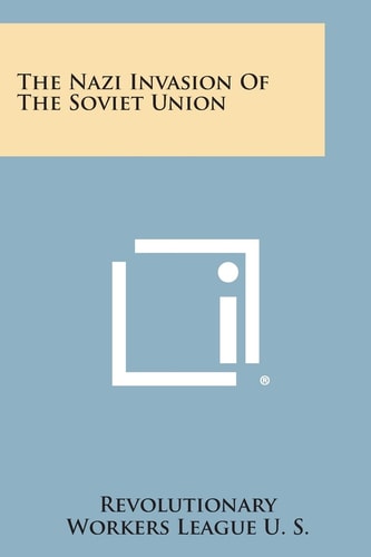 The Nazi Invasion of the Soviet Union