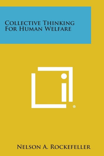 Collective Thinking for Human Welfare