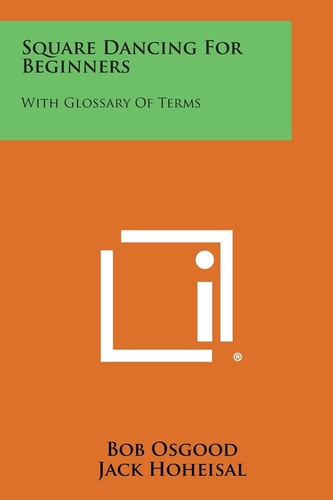 Square Dancing for Beginners With Glossary of Terms