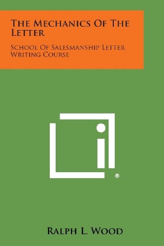 The Mechanics of the Letter School of Salesmanship Letter Writing Course