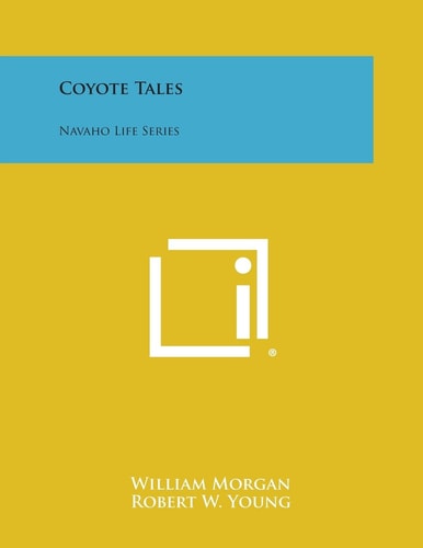 Coyote Tales Navaho Life Series
