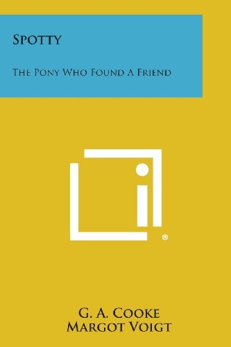 Spotty The Pony Who Found a Friend