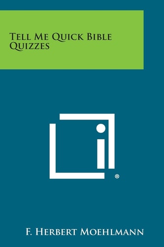 Tell Me Quick Bible Quizzes