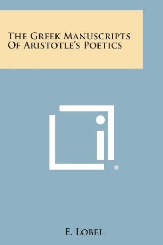 The Greek Manuscripts of Aristotle's Poetics