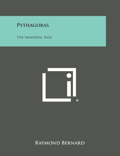 Pythagoras The Immortal Sage