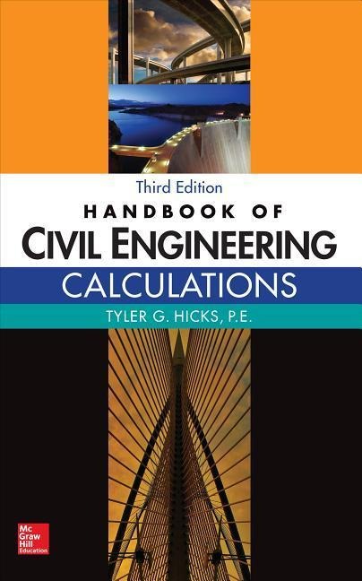 Handbook of Civil Engineering Calculations, 3e