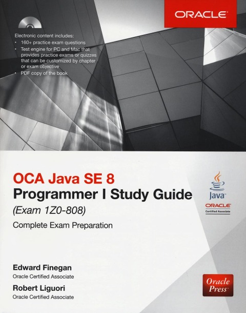 Oca Java Se 8 Programmer I Study Guide (Exam 1z0-808)