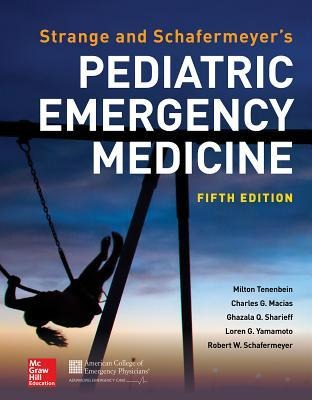 Strange and Schafermeyers Pediatric Emergency Medicine, Fifth Edition