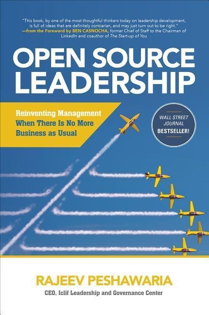 Open Source Leadership: Reinventing Management When Theres No More Business as Usual