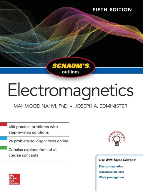 Schaums Outline of Electromagnetics, Fifth Edition