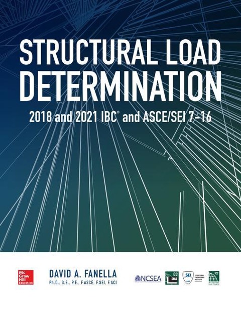 Structural Load Determination: 2018 IBC and ASCE/SEI 7-16