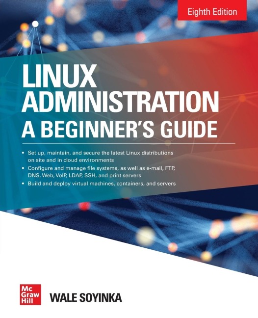 Linux Administration: A Beginners Guide, Eighth Edition