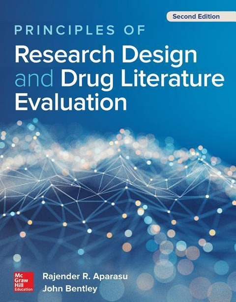 Principles of Research Design and Drug Literature Evaluation, Second Edition