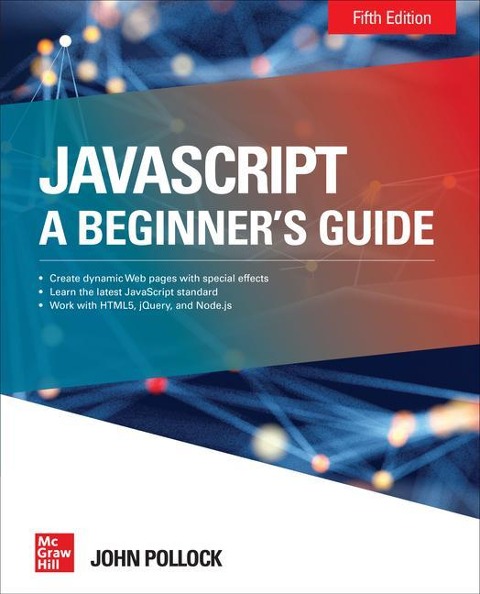 JavaScript: A Beginners Guide, Fifth Edition