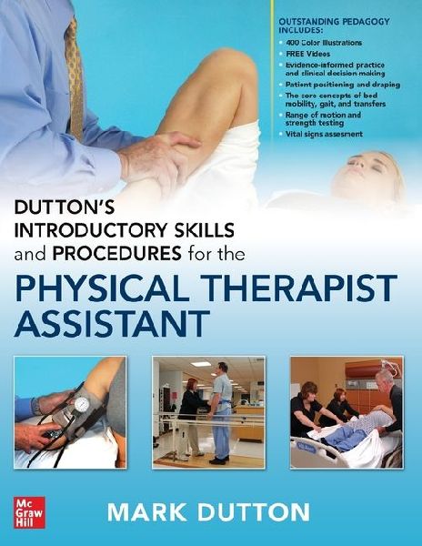 Duttons Introductory Skills and Procedures for the Physical Therapist Assistant