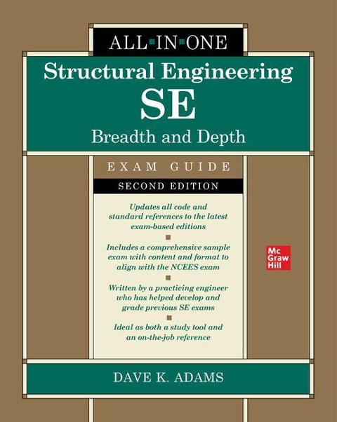 Structural Engineering Se All-In-One Exam Guide: Breadth and Depth, Second Edition