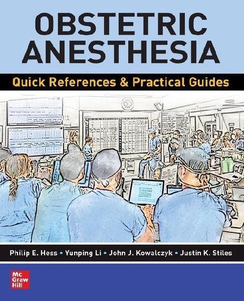 Obstetric Anesthesia: Quick References & Practical Guides