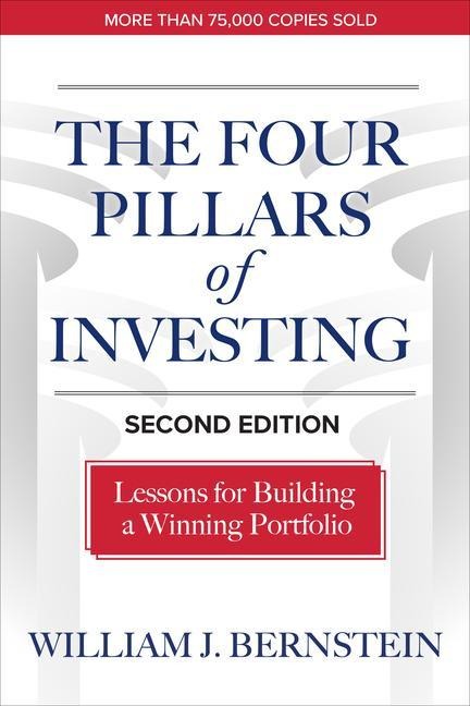 The Four Pillars of Investing: Lessons for Building a Winning Portfolio