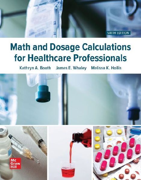 Math and Dosage Calculations for Healthcare Professionals